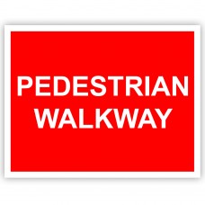 Pedestrian Walkway Rigid Material Sign